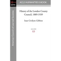 History of the London County Council, 1889-1939