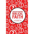 Understanding Biblical Faith