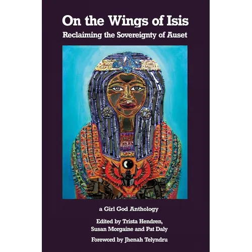 On the Wings of Isis: Reclaiming the Sovereignty of Auset