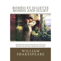 Roméo et Juliette / Romeo and Juliet: Edition bilingue français-anglais / Bilingual edition French-English