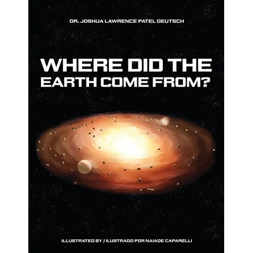 Where did the Earth come from?