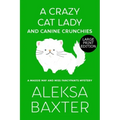 A Crazy Cat Lady and Canine Crunchies