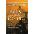 Jesus Among Secular Gods: The Countercultural Claims of Christ