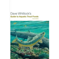 Dave Whitlock's Guide to Aquatic Trout Foods