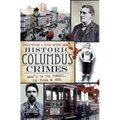 Historic Columbus Crimes: Mama's in the Furnace, the Thing & More