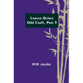 Lawyer Quince; Odd Craft, Part 5.
