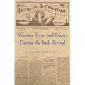 Women, Press, and Politics During the Irish Revival