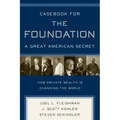 Casebook for the Foundation: A Great American Secret