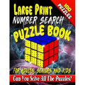 Large Print Number Search Puzzle Book for Adults, Seniors and Kids: Can You Solve All The Puzzles In This Number Word Search Puzzle Book?