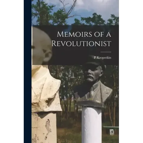 Memoirs of a Revolutionist