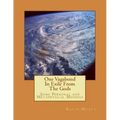 One Vagabond In Exile From The Gods: Some Personal and Metaphysical Musings
