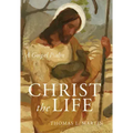 Christ the Life: A Gospel Psalm