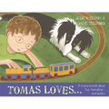 Tomas Loves...: A Rhyming Book about Fun, Friendship - And Autism