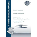 Holistic Debriefing - A Paradigm Shift in Leadership: Wright Flyer Paper No. 41