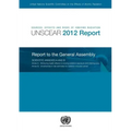 Sources, Effects and Risks of Ionizing Radiation: United Nations Scientific Committee on the Effects of Atomic Radiation (Unscear) 2012 Report