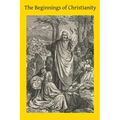 The Beginnings of Christianity