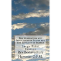 The Veneration and Invocation of Saints and the Efficacy of Prayer: Large Print Edition