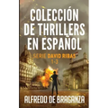 Colección de thrillers en español: Serie David Ribas. Libros 1-3