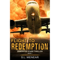 Flight to Redemption (A Samantha Starr Thriller, Book 1): Large Print Edition