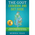 Gout Cookbook: 85 Healthy Homemade & Low Purine Recipes for People with Gout (A Complete Gout Diet Guide & Cookbook)