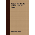 Hedges, Windbreaks, Shelters And Live Fences