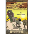The Top 256 Rules of Paleontology: ...Practical Advice for Fossil Technicians