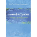 For the Unity of All: Contributions to the Theological Dialogue Between East and West