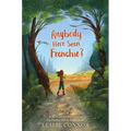 Anybody Here Seen Frenchie?