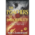 The Poachers of Immortality