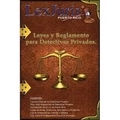 Leyes y Reglamento para los Detectives Privados.: Leyes para los Detectives Privados de Puerto Rico.