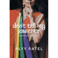 Don't Tell My Parents: Queer Diasporic Truths