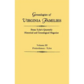 Genealogies of Virginia Families from Tyler's Quarterly Historical and Genealogical Magazine. in Four Volumes. Volume III: Pinkethman - Tyler