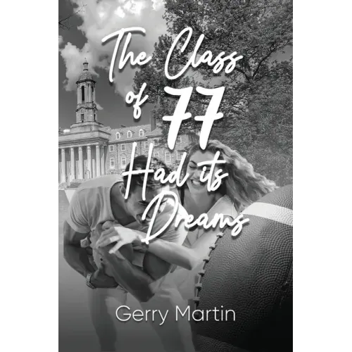 The Class of '77 Had its Dreams