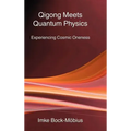 Qigong Meets Quantum Physics