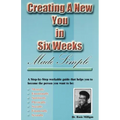 Creating a New You in Six Weeks Made Simple