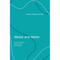 Media and Water: Communication, Culture and Perception