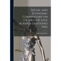 Social and Economic Commentary on Cicero's De Lege Agraria Orationes Tres