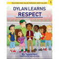 Dylan Learns Respect: Teaching kids value through Army Values