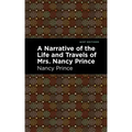 A Narrative of the Life and Travels of Mrs. Nancy Prince