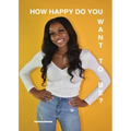 How Happy Do You Want To Be