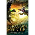 Dragon Strike: Riders of Fire, Book Four - A Dragons' Realm novel
