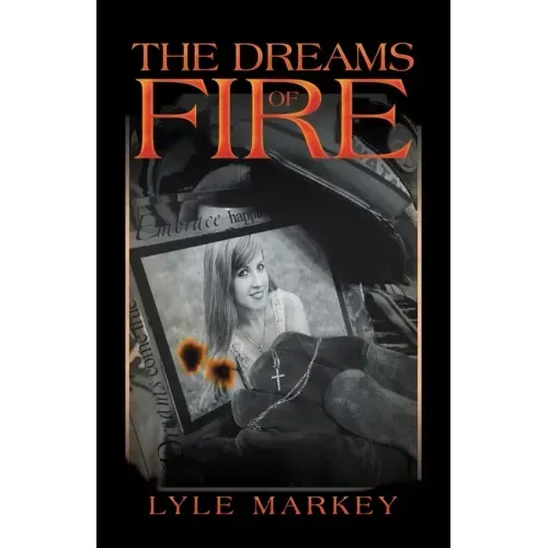 The Dreams of Fire