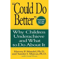 Could Do Better: Why Children Underachieve and What to Do about It