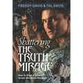 Shattering the Truth Mirage: How To Share A Witness Across Worldview Barriers
