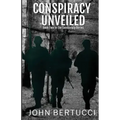 Conspiracy Unveiled: Book Two in the Conspiracy Series