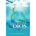Primera CARACTERÍSTICA DE DIOS: La Inspiración Creativa en Nosotros