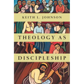 Theology as Discipleship