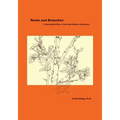 Roots and Branches: A Systematic Way of Learning Chinese Characters