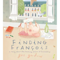 Finding François: A Story about the Healing Power of Friendship