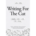 Writing for the Cut: Shaping Your Script for Cinema